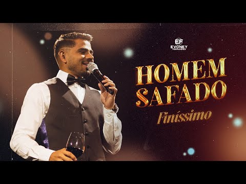 HOMEM SAFADO - Evoney Fernandes (DVD Finíssimo)