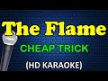 THE FLAME Cheap Trick HD Karaoke