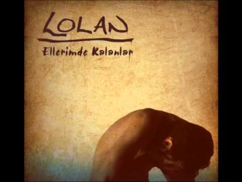 Lolan - Ellerimde Kalanlar