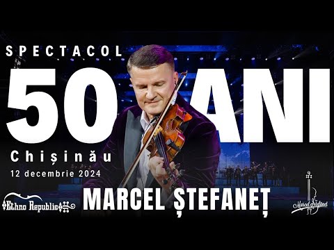 MARCEL ȘTEFANEȚ - SPECTACOL 50 DE ANI (Official Video)