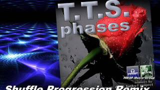 TTS - Phases (Shuffle Progression remix)