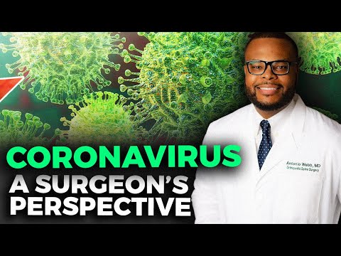 CORONAVIRUS: What you NEED to know. A Surgeons Perspective...