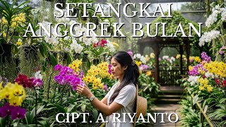 Download lagu Cover Lagu Setangkai Anggrek Bulan – A. Riyanto | Versi Terbaru Penuh Nostalgia mp3 Download lagu Cover Lagu Setangkai Anggrek Bulan – A. Riyanto | Versi Terbaru Penuh Nostalgia mp3