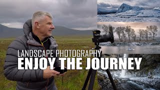 Landscape Photography Enjoy The Journey