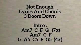 Not Enough (Lyrics And Chords) - 3 Doors Down