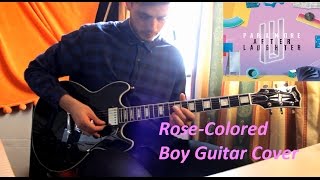 Paramore: Rose-Colored Boy - Guitar Cover