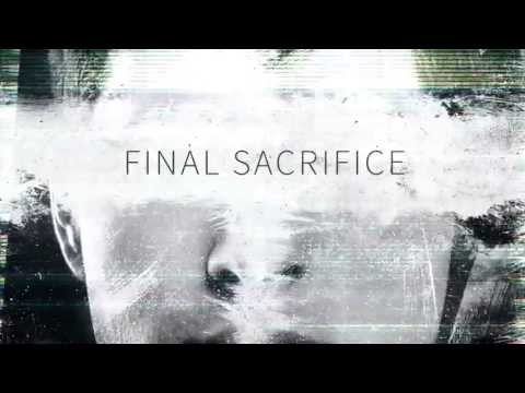 Final Sacrifice  - Learn To Let Go [Official Lyric Video]