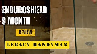 EnduroShield 9 Month review