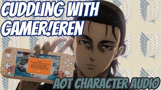 Cuddling with Eren - AOT Character Comfort Audio