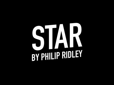 Star by Philip Ridley - WORLD PREMIERE