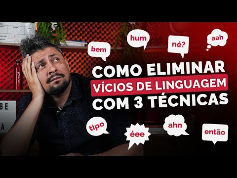 Como Eliminar Vícios de Linguagem com 3 técnicas!  | Clube da Fala - Curso de Oratória