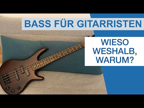 Bass spielen für Gitarristen - wieso, weshalb, warum?