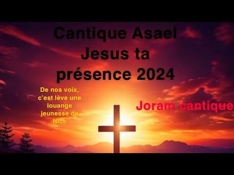 Cantique Asael Jesus ta présence