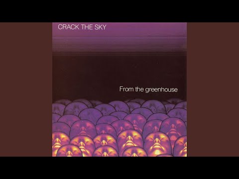 From the Greenhouse - Crack the Sky