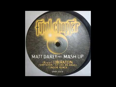 Matt Darey pres. Mash Up - Liberation (Temptation - Fly Like An Angel) (Condor Remix) [2001]