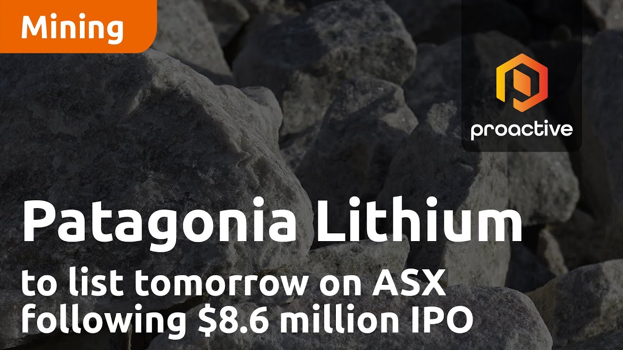 Patagonia Lithium to list tomorrow on ASX following $8.6 million IPO