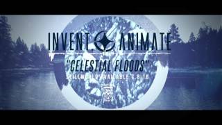 INVENT, ANIMATE - Celestial Floods (Official Stream)