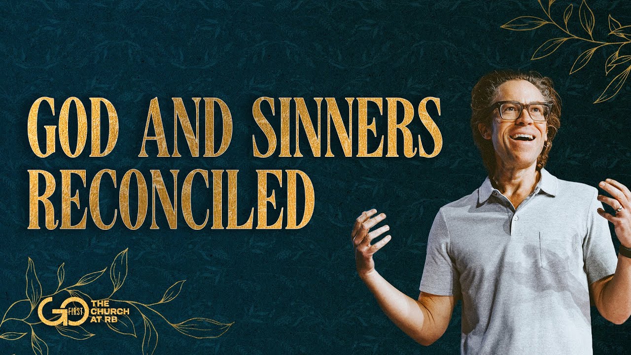 God and Sinners Reconciled