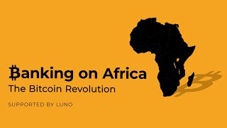 Banking on Africa: The Bitcoin Revolution (Full Trailer)