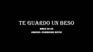 ❤TE GUARDO UN BESO (por si lo quieres) MAGO DE OZ- letra❤