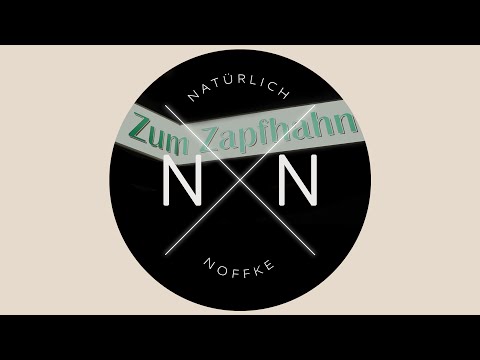 Natürlich Noffke im Zapfhahn Bargteheide