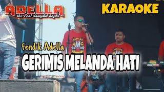 Download lagu Gerimis Melanda Hati Karaoke COWOK Fendik Adella mp3 Download lagu Gerimis Melanda Hati Karaoke COWOK Fendik Adella mp3