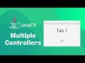 Learn How to Use JavaFX Multiple Controllers and FXML Files