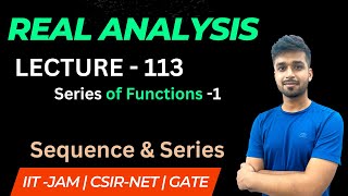Lecture 113 | Series of Functions - 1 | R.A.| IIT JAM | CSIR NET | GATE | Vivek maths