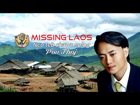 Missing Laos Nco teb chaws nplog Pov thoj Original [English version]