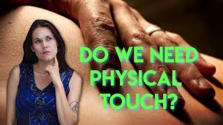 Touch Deprived! (Touch…The Need You Are Suppressing)