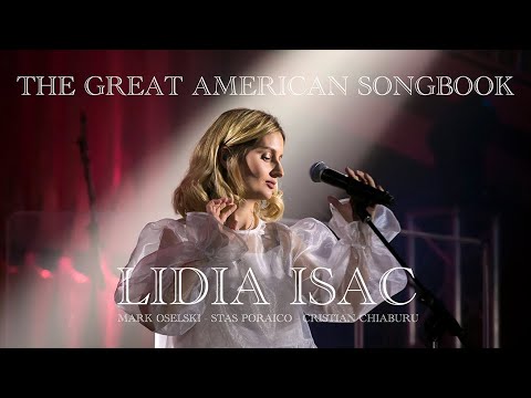 Lidia Isac - The Great American Songbook (Live At Artcor)