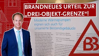 Brandneues Urteil zur „Drei-Objekt-Grenze“!