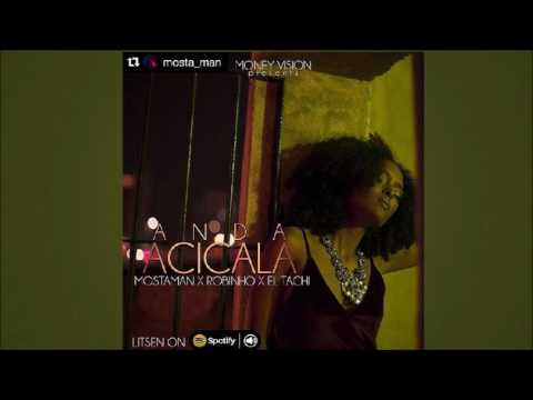 Anda Acicala - Mosta Man Ft Robinho, El Tachi | Vídeo Oficial