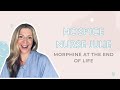 Morphine At The End Of Life