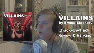 &quot;VILLAINS&quot; BY EMMA BLACKERY // First Reactions, Track-by-Track Review &amp; Ranking