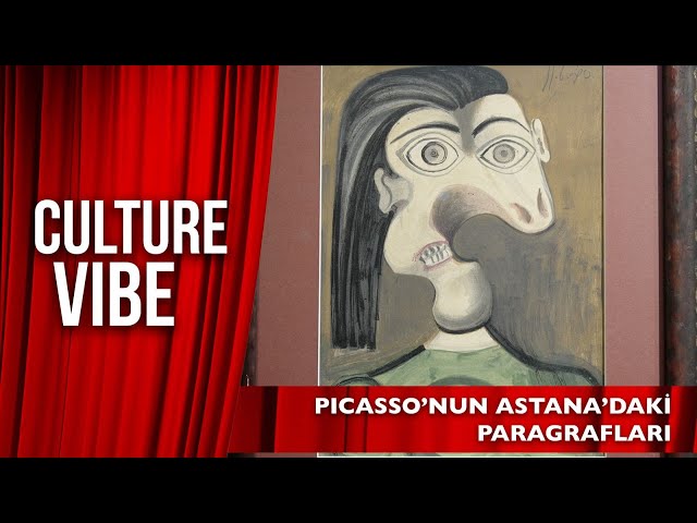 Picasso'nun Astana'daki paragrafları