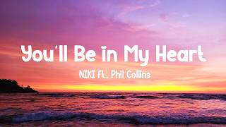 Download lagu NIKI - You'll Be in My Heart (Lyrics) ft. Phil Collins mp3
