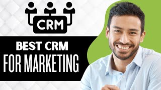 Best CRM for Marketing Agency: 5 Best CRM for Marketing Agency (Full G