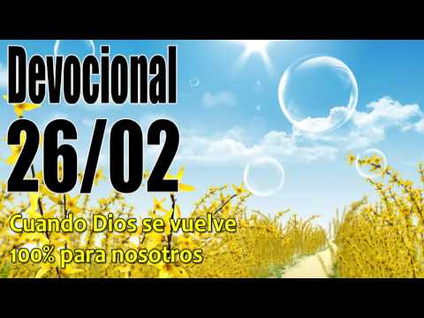 Cuando Dios se vuelve 100% para nosotros. Devocional John Piper Solid Joys 26/02