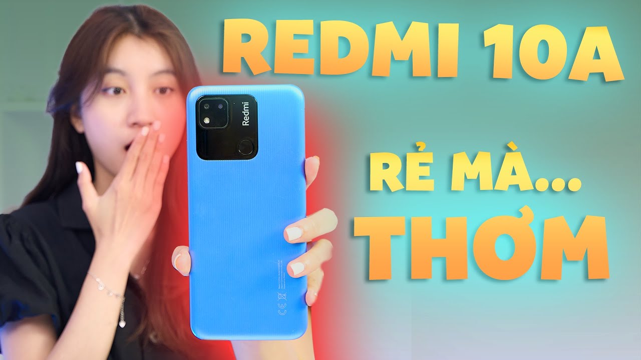 Xiaomi Redmi 10A: Smartphone giá rẻ, chất lượng!!! | CellphoneS