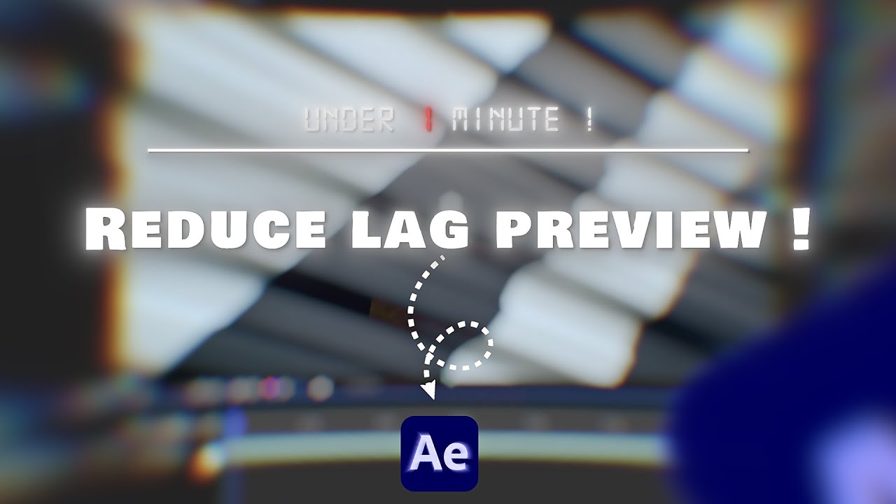 How To Fix Preview Lag IN AFTER EFFECTS (Under 1 Minutes)