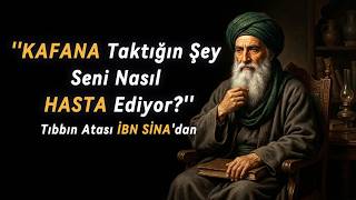 Tıbbın Atası İbn Sina'dan Ruhsal Reçeteler: Kafana Taktığın Şey Seni Nasıl Hasta