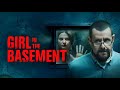 Girl In The Basement (2021) Psychological / Crime / Thriller Movie Review | Commentary