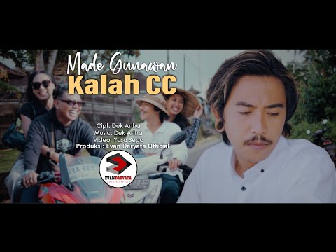 MADE GUNAWAN~KALAH CC (Official Music Video Clip)