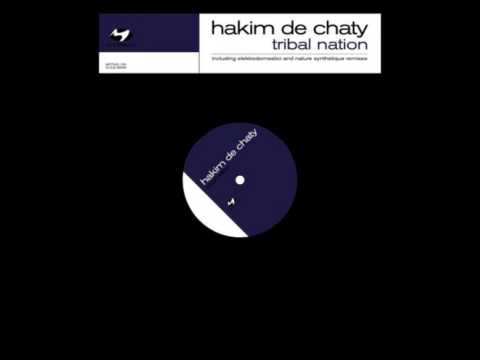 Hakim De Chaty - Tribal Nation (Elektrodomestici remix)
