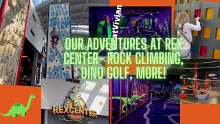 Our Adventure at the Rex Center Las Vegas | Rock Climb, Light-Up Mini Golf, Go Karts