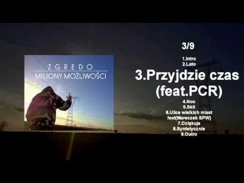 3.Zgredo-Przyjdzie czas(feat PCR prod.PCR)