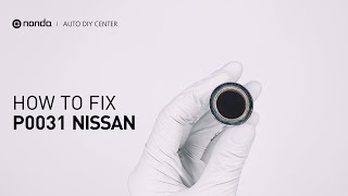 dtc p0031 quickly Fix