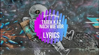 Tarek K.I.Z - Nach wie vor (Lyrics)