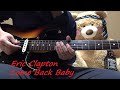 Eric Clapton  Come Back Baby  Guitar Cover